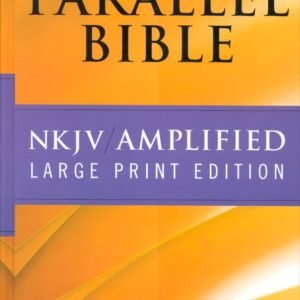 NKJV Amplified Parallel Bible Hardcover Large Print