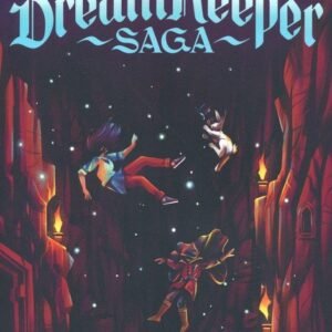 The Dreamkeeper Saga: Lost in the Caverns