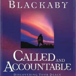 Called and Accountable (Trade Book): Discovering Your Place in God's Eternal Purpose