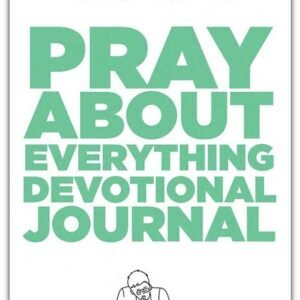 Pray about Everything Journal