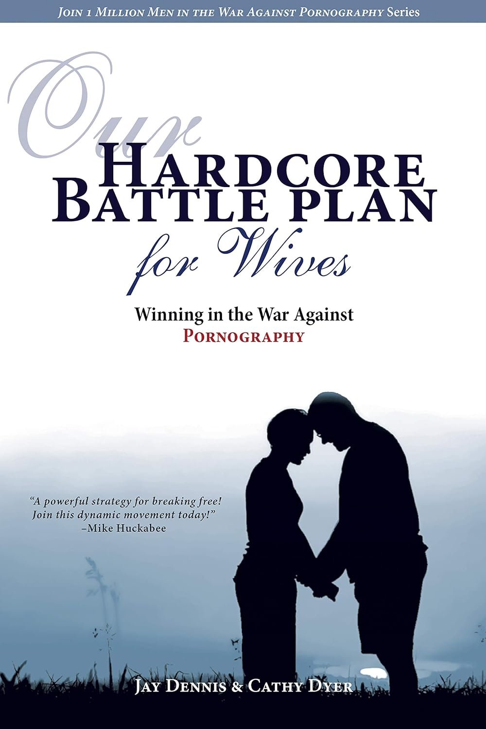 Our Hardcore Battle Plan for Wives: Winning in the War Against Pornography Paperback – June 3, 2013