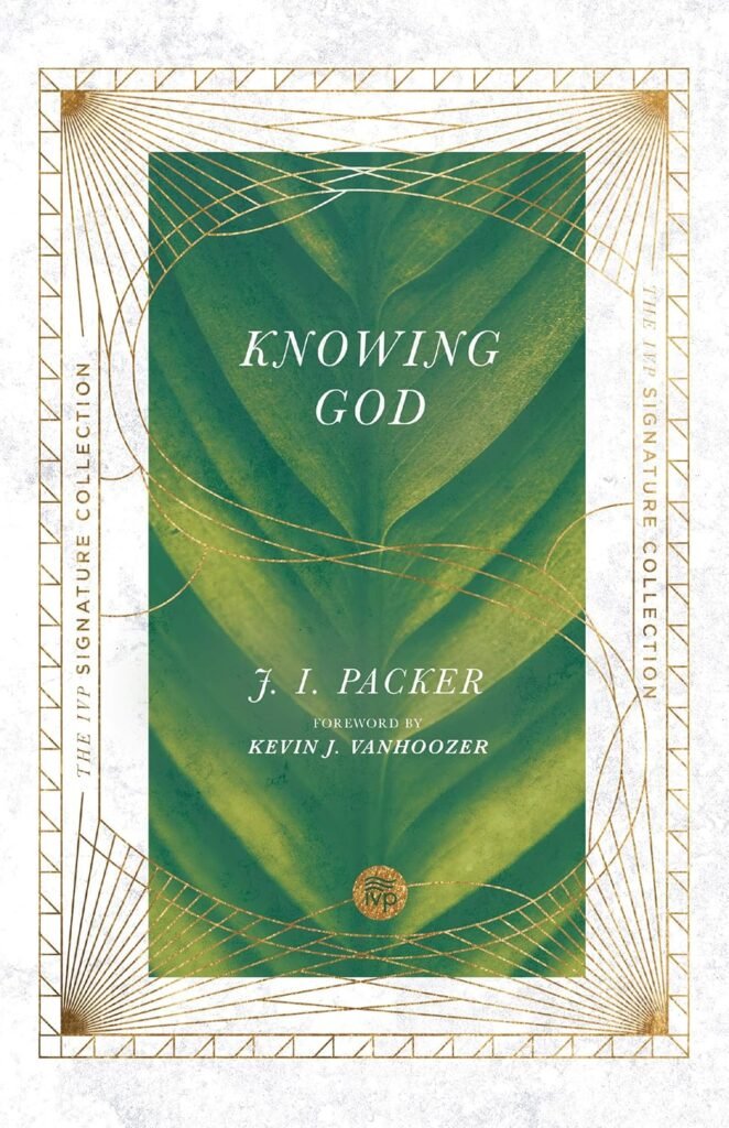 Knowing God (IVP Signature Collection) Paperback